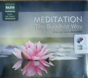 Meditation - The Buddhist Way written by Jinananda performed by Jinananda on CD (Unabridged)